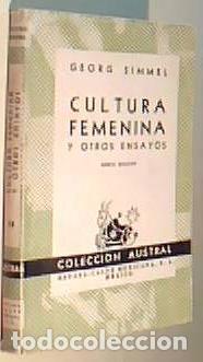 B&uuml;cher: Cultura femenina y otros ensayos. Colecci&oacute;n Austral N&ordm; 38 - SIMMEL, Georg: