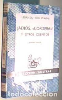 Livres: Adi&oacute;s, cordillera y otros cuentos. Colecci&oacute;n Austral N&ordm; 444 - ALAS, Leopoldo (Clar&iacute;n):