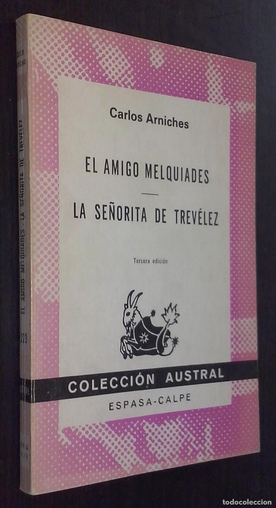 Libros: El amigo Melquiades o por la boca muere el pez. La se&ntilde;orita de Trev&eacute;lez - ARNICHES, Carlos: