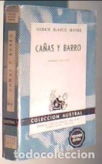 Libri di seconda mano: Ca&ntilde;ones y barro. Colecci&oacute;n Austral N&ordm; 410 - BLASCO IBA&Ntilde;EZ, Vicente: