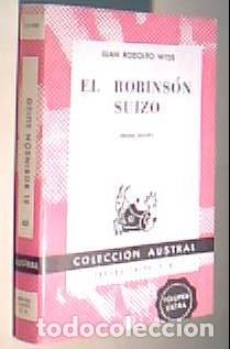 Libros: El Robinson suizo. Colecci&oacute;n Austral N&ordm; 437 - WYSS, Juan Rodolfo: