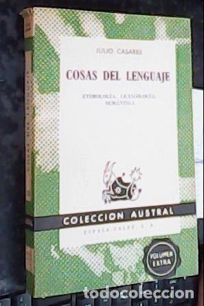 Libros: Cosas del lenguaje. Etimolog&iacute;, lexicolog&iacute;a. Sem&aacute;ntica - CASARES, Julio: