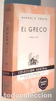 Libros: El Greco. Colecci&oacute;n Austral N&ordm; 500 - COSSIO, Manuel B.: - Foto 1