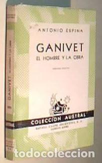 Libri di seconda mano: Ganivet. El hombre y la obra. Colecci&oacute;n Austral N&ordm; 290 - ESPINA, Antonio: