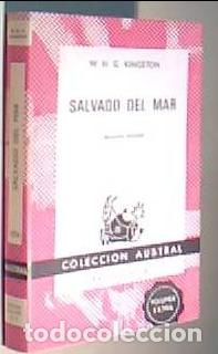 Libri di seconda mano: Salvador del mar. Colecci&oacute;n Austral N&ordm; 474 - KINGSTON, W.H.G.: