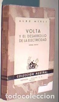 B&uuml;cher: Volta y el desarrollo de la electricidad. Colecci&oacute;n Austral N&ordm; 485 - MIELI, Aldo: