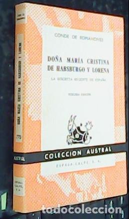 books: Do&ntilde;a Mar&iacute;a Cristina de Hasburgo y Lorena. La discreta Regente de Espa&ntilde;a - ROMANONES, Conde de: