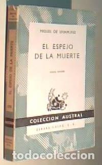 B&uuml;cher: El espejo de la muerte. Colecci&oacute;n Austral N&ordm; 199 - UNAMUNO, Miguel de: