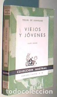 Libri di seconda mano: Viejos y j&oacute;venes. Colecci&oacute;n Austral N&ordm; 478 - UNAMUNO, Miguel de: