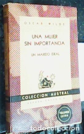 Libri di seconda mano: Una mujer sin importancia. Un marido ideal - WILDE, Oscar:
