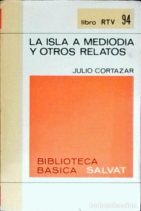 B&uuml;cher: La isla a mediod&iacute;a y otros relatos - CORT&aacute;ZAR, Julio: