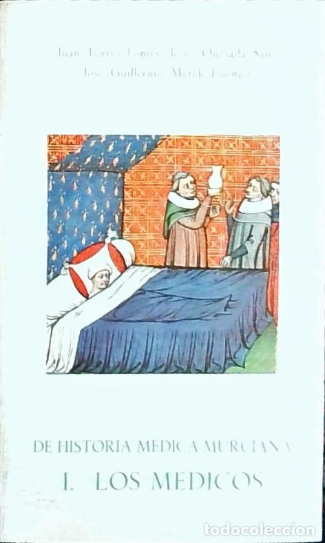 B&uuml;cher: De historia m&eacute;dica murciana. I. Los m&eacute;dicos - TORRES FONTES, Juan; QUESADA SANZ, Jes&uacute;s y MERCK LUENG