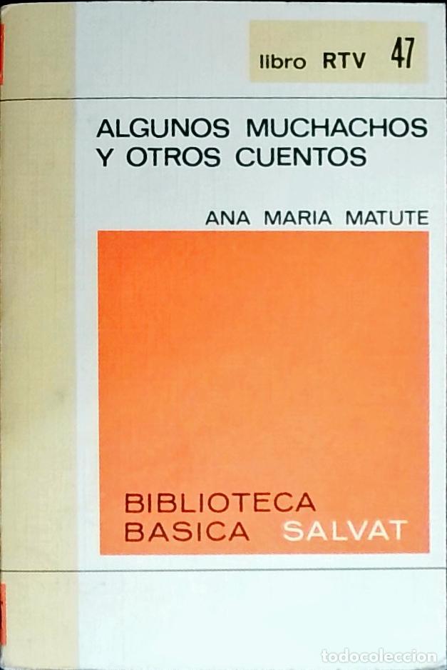 books: Algunos muchachos y otros cuentos - MATUTE, Ana Mar&iacute;a: