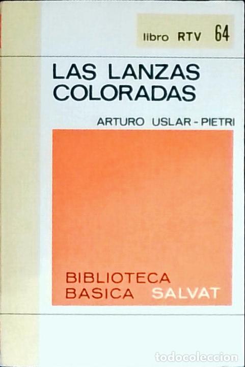 B&uuml;cher: Las lanzas coloradas - USLAR PIETRI, Arturo: