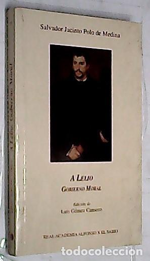 Libri di seconda mano: A Lelio. Gobierno Moral - POLO DE MEDINA, Salvador Jacinto: