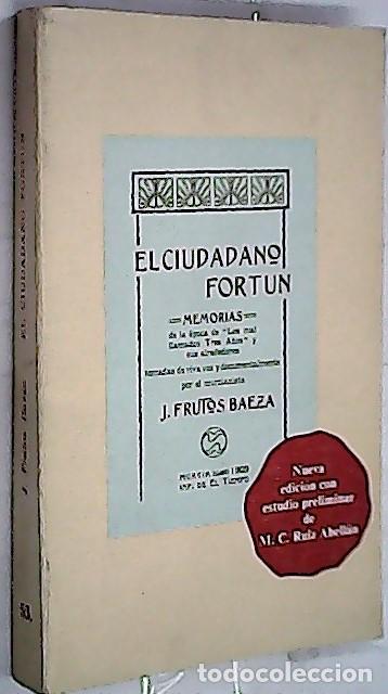 Libri di seconda mano: El ciudadano Fort&uacute;n - FRUTOS BAEZA, Jos&eacute;: