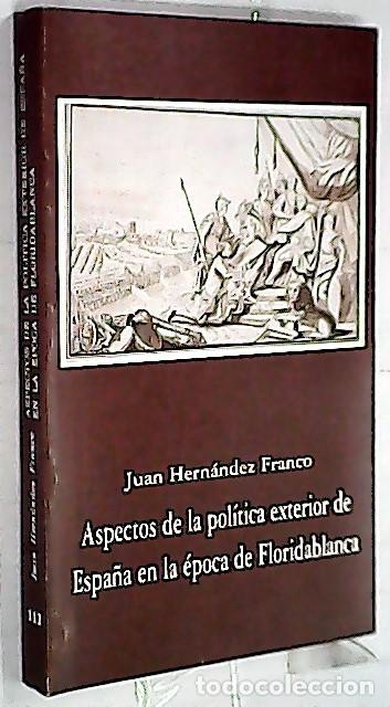 Livros em segunda m&atilde;o: Aspectos de la pol&iacute;tica exterior de Espa&ntilde;a en la &eacute;poca de Floridablanca - HERN&Aacute;NDEZ FRANCO, Juan: