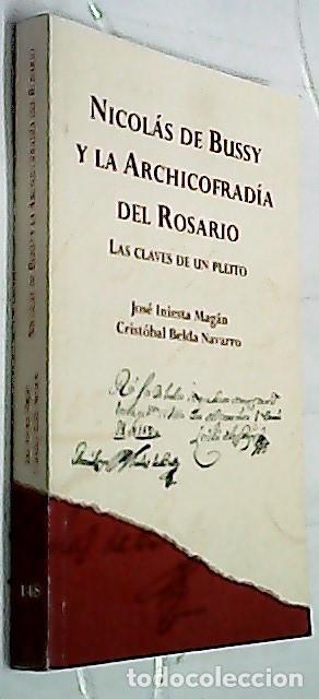 B&uuml;cher: Nicol&aacute;s de Bussy y la Archicofrad&iacute;a del Rosario - INIESTA MAG&Aacute;N, Jos&eacute; y BELDA NAVARRO, Crist&oacute;bal: