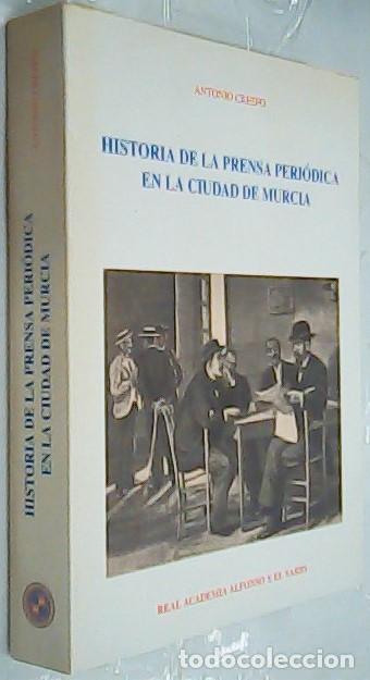 Livros em segunda m&atilde;o: Historia de la prensa peri&oacute;dica en la ciudad de Murcia - CRESPO, Antonio: