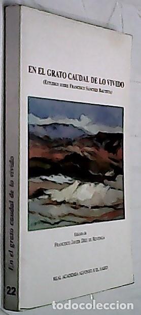 books: En el grato caudal de lo vivido. Francisco S&aacute;nchez Bautista - Autores varios: