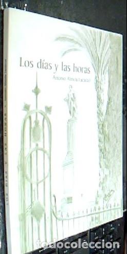 Libri di seconda mano: Los d&iacute;as y las horas - ALMELA LAC&Aacute;RCEL, Antonio: