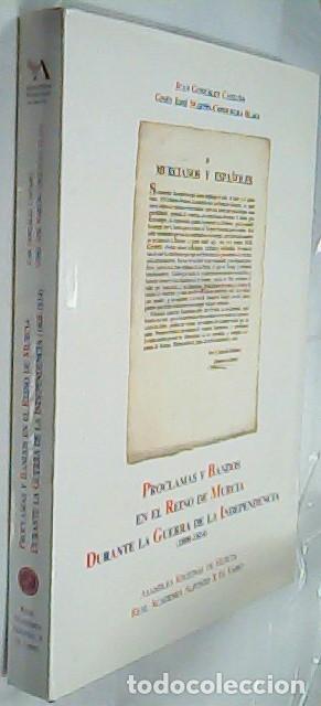 B&uuml;cher: Proclamas y bandos en el reino de Murcia durante la Guerra de la Independencia (1808 - 1814) - GONZ&Aacute;