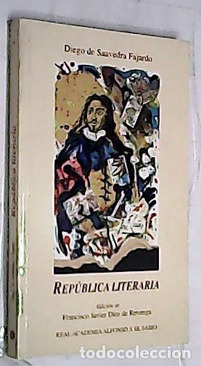 Libros: Rep&uacute;blica literaria - SAAVEDRA FAJARDO, Diego de: