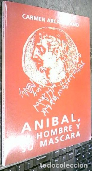 Libri di seconda mano: An&iacute;bal : el hombre y su m&aacute;scara - Arcas Ruano, Carmen: