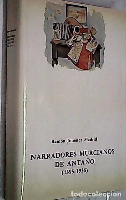 Libri di seconda mano: Narradores murcianos de anta&ntilde;o - JIM&Eacute;NEZ MADRID, Ram&oacute;n: