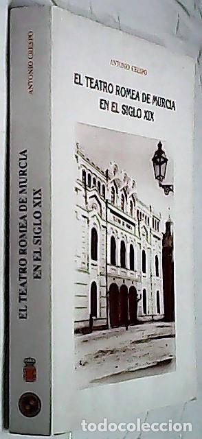 books: El teatro Romea de Murcia en el siglo XIX - CRESPO, Antonio: