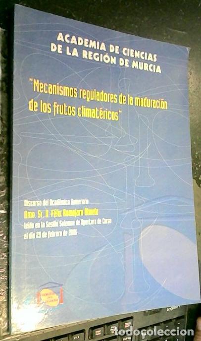 Libri di seconda mano: Academia de Ciencias de la Regi&oacute;n de Murcia. Mecanismos reguladores de la maduraci&oacute;n de los frutos c