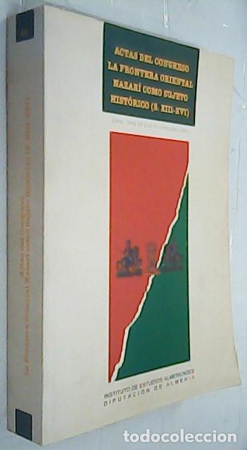 B&uuml;cher: Actas del Congreso. la frontera oriental nazar&iacute; como sujeto hist&oacute;rico (s. XIII - XVI) - SEGURA ARTER