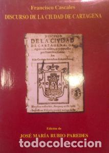 Libros: Discurso de la ciudad de Cartagena - CASCALES, Francisco: