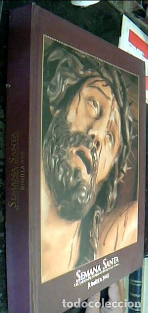 Libros: Semana Santa. Jumilla 2005. Del 18 al 27 de Marzo. Declarada de inter&eacute;s tur&iacute;sitico nacional - Autore