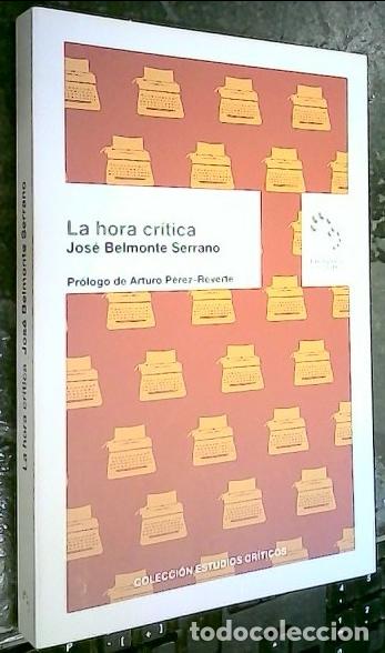 Libros: La hora cr&iacute;tica - BELMONTE SERRANO, Jos&eacute;: - Foto 1