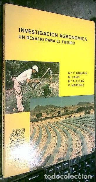 B&uuml;cher: Investigaci&oacute;n agron&oacute;mica. Un desaf&iacute;o de futuro - BOLAR&Iacute;N, M&ordf; C.; CARO, M. y OTROS: