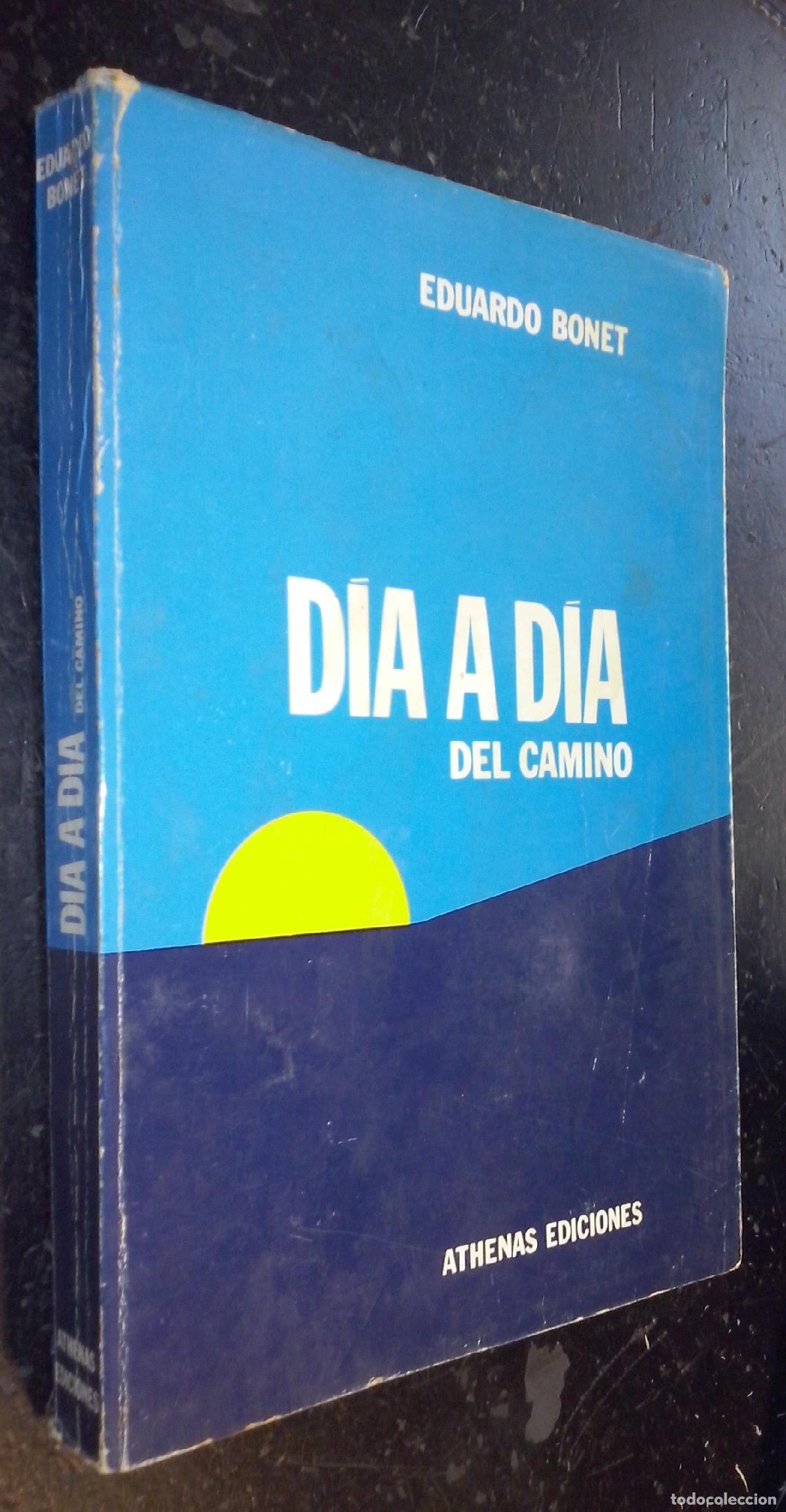 Libri di seconda mano: D&iacute;a a d&iacute;a del camino - BONET, Eduardo: