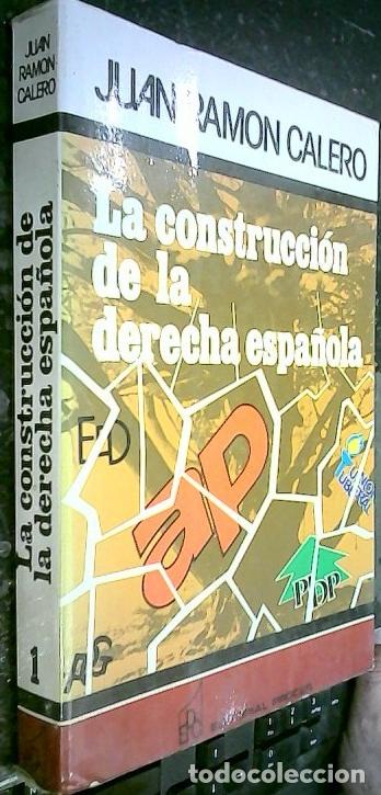 books: La construcci&oacute;n de la Derecha Espa&ntilde;ola - CALERO RODR&Iacute;GUEZ, Juan Ram&oacute;n: