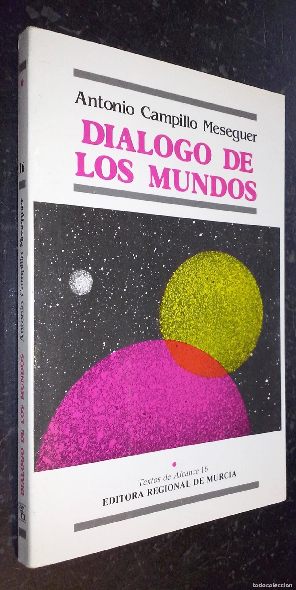 Libros: Di&aacute;logo de los mundos - CAMPILLO MESEGUER, Antonio: - Foto 1