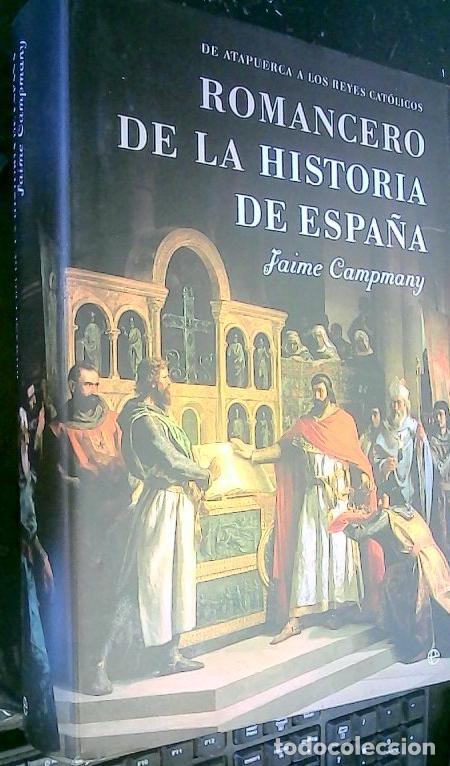 Libri di seconda mano: De Atapuerca a los Reyes Cat&oacute;licos. Romancero de historia de Espa&ntilde;a. I - CAMPMANY, Jaime: