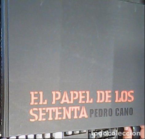 Libros: El papel de los 70 - Cano, Pedro: - Foto 1