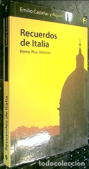 Libri di seconda mano: Recuerdos de Italia. Roma. Pisa. Venecia - CASTELAR Y RIPOLL, Emilio:
