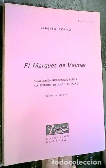 Libros: El marqu&eacute;s de Valmar. Semblanza bio-bibliogr&aacute;fica. Su estudio de las Cantigas - COLAO, Alberto: