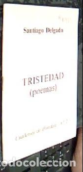 Libri di seconda mano: Tristedad (poemas) - DELGADO, Santiago: