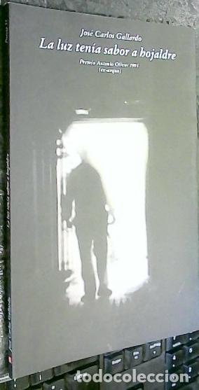 Libri di seconda mano: La luz ten&iacute;a sabor a hojaldre - GALLARDO, Jos&eacute; Carlos: