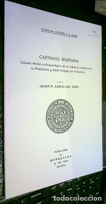 Libros: Carthago Spartaria. Estudio hist&oacute;rico arqueol&oacute;gico de la industria espartera en la Prehistoria y Eda