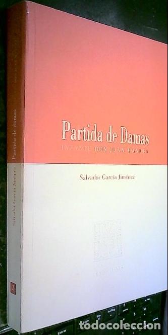 B&uuml;cher: Partida de Damas. Infante Don Juan Manuel - GARC&Iacute;A JIM&Eacute;NEZ, Salvador:
