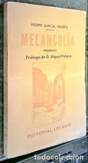 Libri di seconda mano: Melancol&iacute;a (poemas) - GARC&Iacute;A VALD&Eacute;S, Pedro: