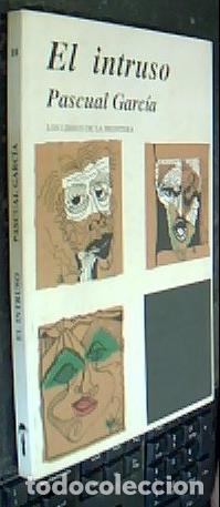 Libri di seconda mano: El intruso - Garc&iacute;a, Pascual: