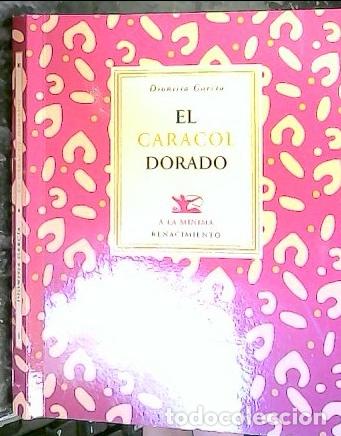 Libros: El caracol dorado - Garc&iacute;a, Dionisia: - Foto 1